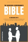 The Successful Entrepreneur's Bible [6 in 1]: A Collection of Ideas, Businesses, Strategies, and Tricks that Will Make You Big Money in 2021 Cover Image