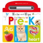 Write and Wipe Get Ready for Pre-K: Scholastic Early Learners (Write and Wipe) By Scholastic Cover Image