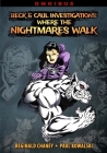 Beck and Caul Investigations Omnibus: Where the Nightmares Walk By Reginald Chaney, Paul Kowalski, Paul Kowalski (Illustrator) Cover Image