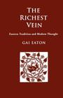 The Richest Vein: Eastern Tradition and Modern Thought Cover Image