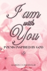 I AM with You By Karen J. Chisholm Cover Image