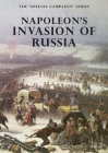 Napoleon's Invasion of Russia: The Special Campaign Series By R. G. Burton Cover Image