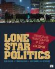 Lone Star Politics: Tradition and Transformation in Texas Cover Image