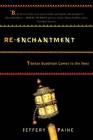 Re-enchantment: Tibetan Buddhism Comes to the West Cover Image