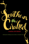 Southern Crafted: Ten Nashville Craft Breweries Dedicated to Making Sure the Beer Is Drinkin Good By Graphic Arts Books (Various Artists (VMI)) Cover Image
