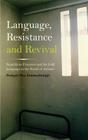 Language, Resistance and Revival: Republican Prisoners and the Irish Language in the North of Ireland By Feargal Mac Ionnrachtaigh Cover Image