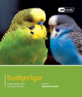 Budgerigar: Understanding and Caring for Your Pet (Pet Friendly) Cover Image
