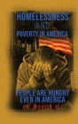 Homelessness and Poverty in America: People Are Hungry Even in America Cover Image
