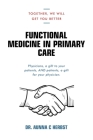 Functional Medicine in Primary Care: Together, We Will Get You Better By Aunna C. Herbst Cover Image