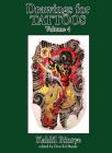 Drawings for Tattoos Volume 4: Kahlil Rintye By Kahlil Rintye, Don Ed Hardy (Editor) Cover Image
