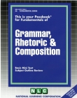 GRAMMAR, RHETORIC & COMPOSITION: Passbooks Study Guide (Fundamental Series) By National Learning Corporation Cover Image