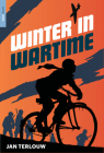 Winter in Wartime By Jan Terlouw, Laura Watkinson (Translated by) Cover Image