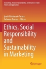 Ethics, Social Responsibility and Sustainability in Marketing (Accounting) By Ipek Altinbasak-Farina (Editor), Sebnem Burnaz (Editor) Cover Image