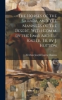 The Horses of the Sahara, and the Manners of the Desert, With Comm. by the Emir Abd-El-Kader, Tr. by J. Hutton By Melchior Joseph Eugène Daumas Cover Image