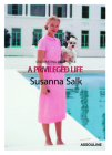 A Privileged Life: Celebrating Wasp Style By Susanna Salk Cover Image