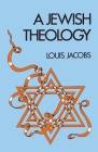 A Jewish Theology By Behrman House Cover Image