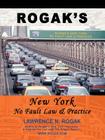Rogak's New York No Fault Law & Practice By Lawrence N. Rogak Cover Image