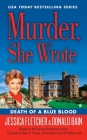 Murder, She Wrote: Death of a Blue Blood (Murder She Wrote #42) By Jessica Fletcher, Donald Bain Cover Image