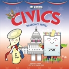 Basher Civics: Democracy Rules! By Simon Basher (Illustrator), Shannon Weber Cover Image