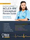 NCLEX-RN Conceptual Review Guide: Clinical-Based for Next Gen Learning (NurseThink for Students) By Judith W. Herrman, PhD, RN, CNE, ANEF, FAAN, Karin J. Sherrill, Tamara King Cover Image
