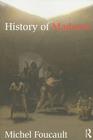 History of Madness By Michel Foucault, Jean Khalfa (Editor), Jonathan Murphy (Editor) Cover Image