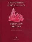 Burning Fiery Furnace: Vocal Score (Faber Edition) By Benjamin Britten (Composer) Cover Image