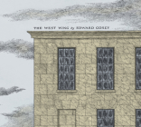 The West Wing By Edward Gorey (Illustrator) Cover Image