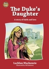 The Duke's Daughter (Story Time) By Lachlan MacKenzie Cover Image