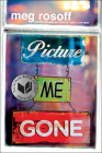 Picture Me Gone By Meg Rosoff Cover Image