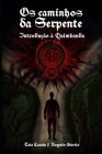 Os Caminhos da Serpente: Introdução à Quimbanda By Rogerio Giusto (Editor), Tata Caratu Cover Image