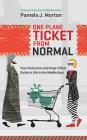 One Plane Ticket From Normal: Your Humorous and Hope-Filled Guide to Life in the Middle East Cover Image