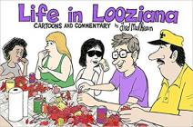 Life in Looziana By Fred Mulhearn Cover Image