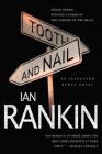 Tooth and Nail: An Inspector Rebus Novel (Inspector Rebus Novels #3) By Ian Rankin Cover Image