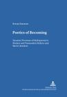 Poetics of Becoming: Dynamic Processes of Mythopoesis in Modern and Postmodern Hebrew and Slavic Literature (Heidelberger Publikationen Zur Slavistik #30) Cover Image