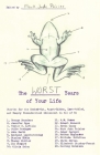 The Worst Years of Your Life: Stories for the Geeked-Out, Angst-Ridden, Lust-Addled, and Deeply Misunderstood Adolescent in All of Us By Mark Jude Poirier (Editor) Cover Image