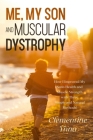 Me, My Son and Muscular Dystrophy By Clémentine I Cover Image