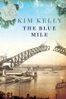 The Blue Mile By Kim Kelly Cover Image