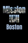 Mission Hill: Boston Neighborhood Skyline Cover Image