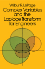 Complex Variables and the Laplace Transform for Engineers (Dover Books on Electrical Engineering) By Wilbur R. Lepage Cover Image
