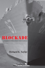 Blockade By Richard K. Taylor Cover Image