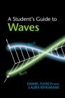 A Student's Guide to Waves By Daniel Fleisch, Laura Kinnaman Cover Image