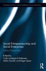Social Entrepreneurship and Social Enterprises: Nordic Perspectives (Routledge Studies in Social Enterprise & Social Innovation) By Linda Lundgaard Andersen (Editor), Malin Gawell (Editor), Roger Spear (Editor) Cover Image