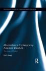 Maximalism in Contemporary American Literature: The Uses of Detail (Routledge Studies in Contemporary Literature) By Nick Levey Cover Image