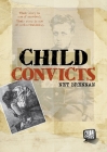 Child Convicts By Janette Brennan Cover Image