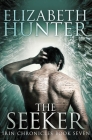The Seeker: Irin Chronicles Book Seven By Elizabeth Hunter Cover Image