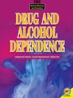 Drug and Alcohol Dependence (Mental Illnesses and Disorders) By Hilary W. Poole Cover Image