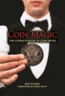 Coin Magic: The Complete Book of Coin Tricks By Jean Hugard, David Roth (Foreword by) Cover Image
