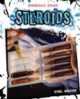 Steroids (Dangerous Drugs) By Daniel Benjamin Cover Image