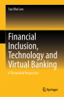 Financial Inclusion, Technology and Virtual Banking: A Theoretical Perspective Cover Image