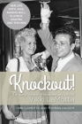 Knockout! The Sexy, Violent and Extraordinary Life of Vikki LaMotta By Vikki Lamotta Cover Image